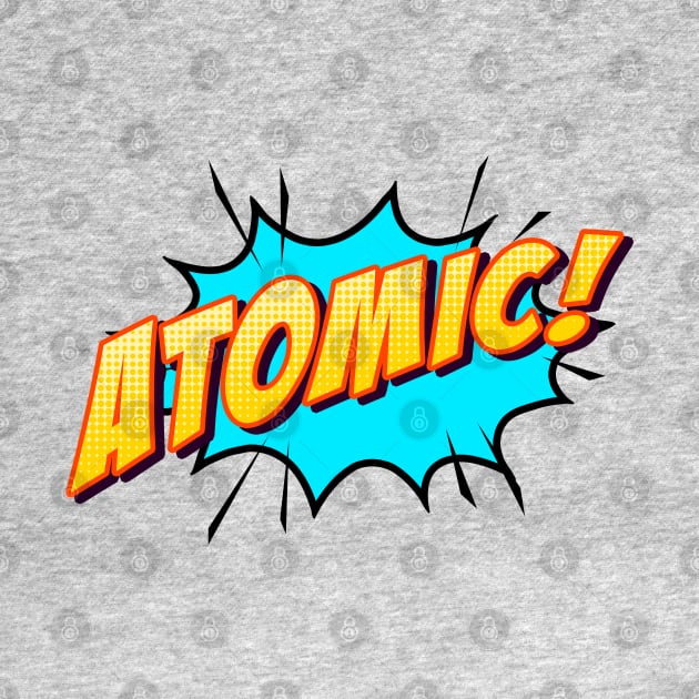 ATOMIC! by KIMIDIGI